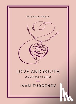 Turgenev, Ivan - Love and Youth