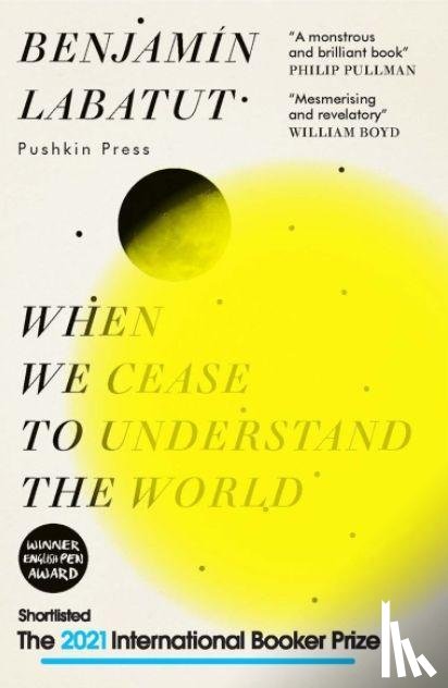 Labatut, Benjamin - When We Cease to Understand the World