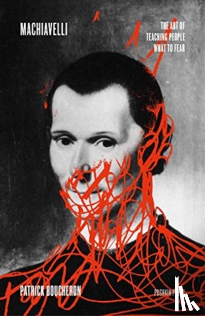 Boucheron, Patrick - Machiavelli