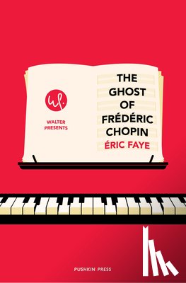 Faye, Eric - The Ghost of Frederic Chopin