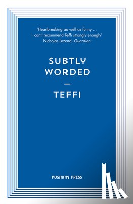 Teffi - Subtly Worded and Other Stories