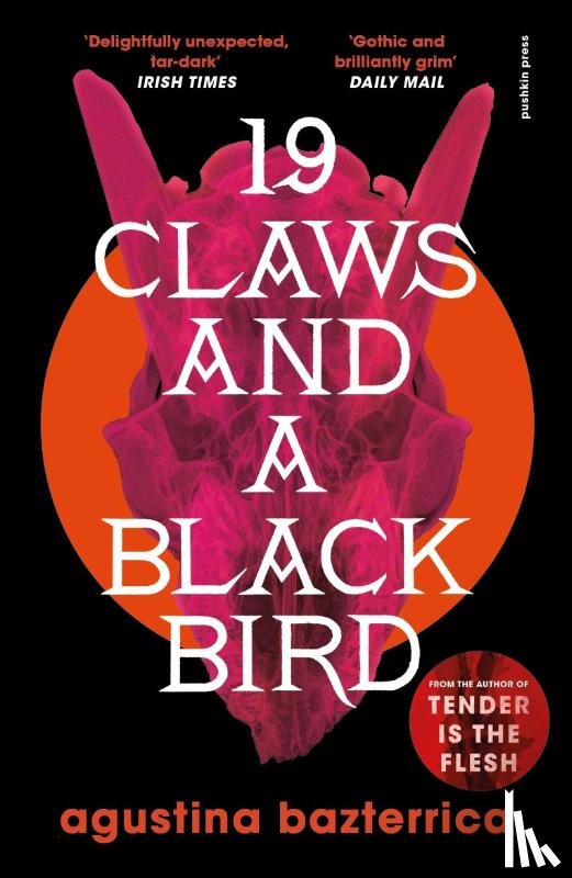 Bazterrica, Agustina - Nineteen Claws and a Black Bird