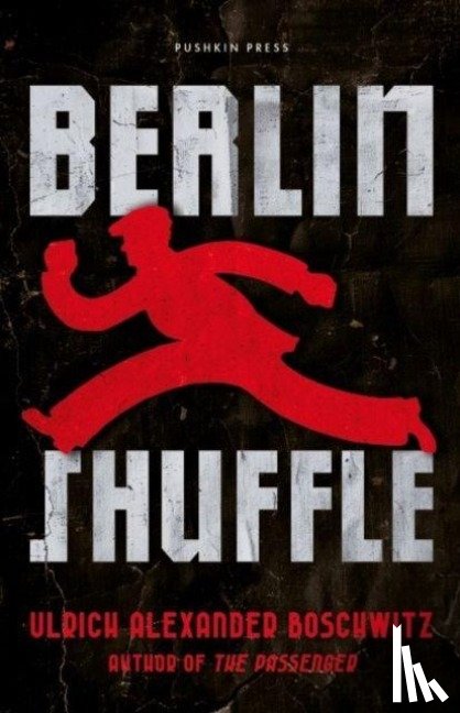 Boschwitz, Ulrich Alexander - Berlin Shuffle