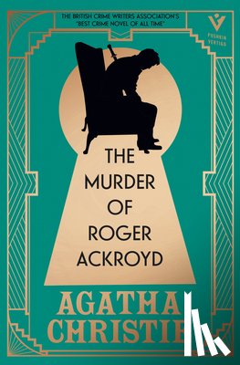 Christie, Agatha - The Murder of Roger Ackroyd, Deluxe Edition: A Gorgeous Gift Edition of the World's Greatest Crime Writer's Best and Most Influential Mystery