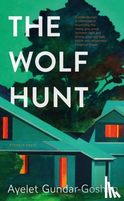 Gundar-Goshen, Ayelet - The Wolf Hunt