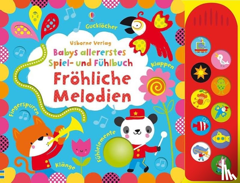 Watt, Fiona - Babys allererstes Spiel- und Fühlbuch: Fröhliche Melodien