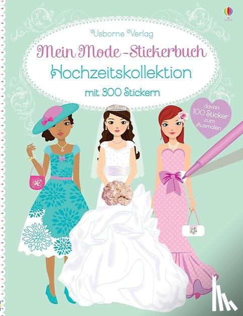 Watt, Fiona - Mein Mode-Stickerbuch: Hochzeitskollektion