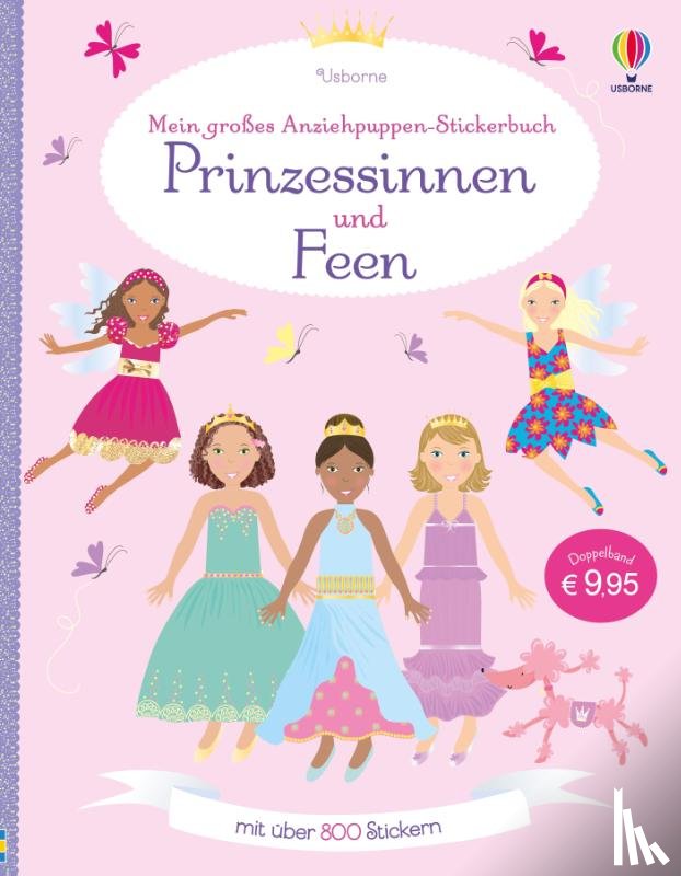 Watt, Fiona, Pratt, Leonie - Mein großes Anziehpuppen-Stickerbuch: Prinzessinnen und Feen