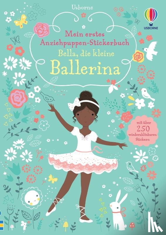 Watt, Fiona - Mein erstes Anziehpuppen-Stickerbuch: Bella, die kleine Ballerina