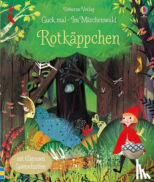 Milbourne, Anna - Guck mal - Im Märchenwald: Rotkäppchen