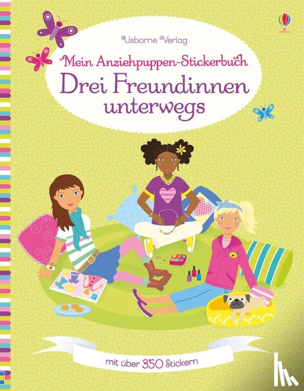 Bowman, Lucy - Mein Anziehpuppen-Stickerbuch: Drei Freundinnen unterwegs