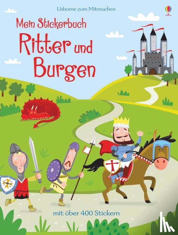 Bowman, Lucy, Pratt, Leonie - Mein Stickerbuch: Ritter und Burgen