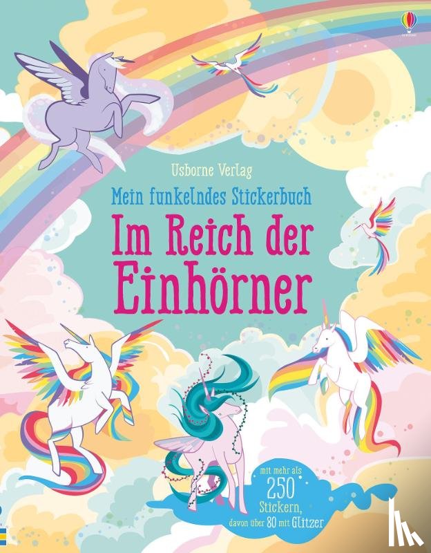 Watt, Fiona - Mein funkelndes Stickerbuch: Im Reich der Einhörner