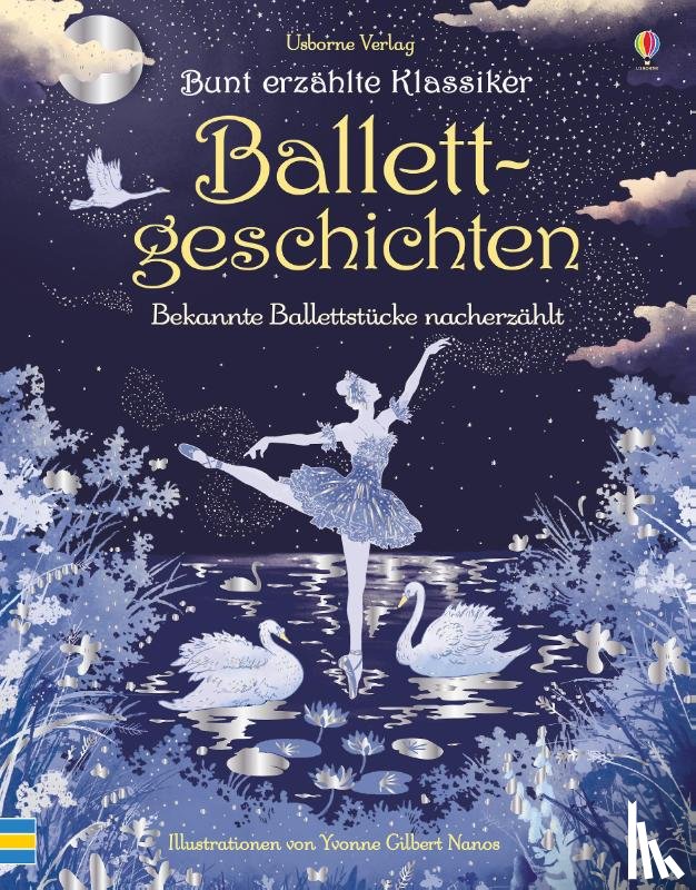  - Bunt erzählte Klassiker: Ballettgeschichten