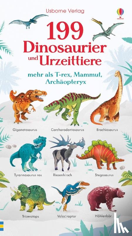 Watson, Hannah - 199 Dinosaurier und Urzeittiere