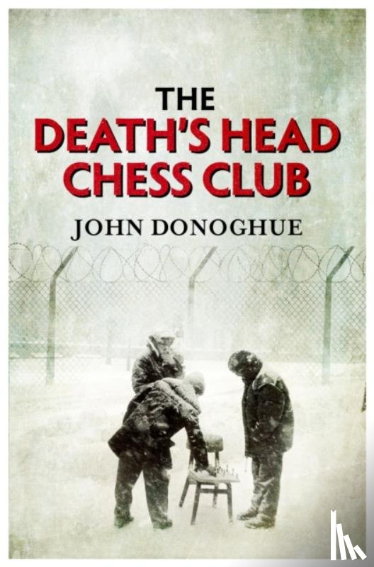 Donoghue, John - The Death's Head Chess Club