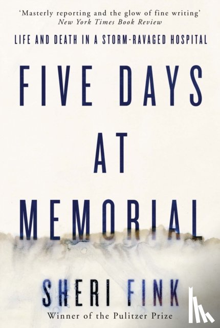 Fink, Sheri - Five Days at Memorial