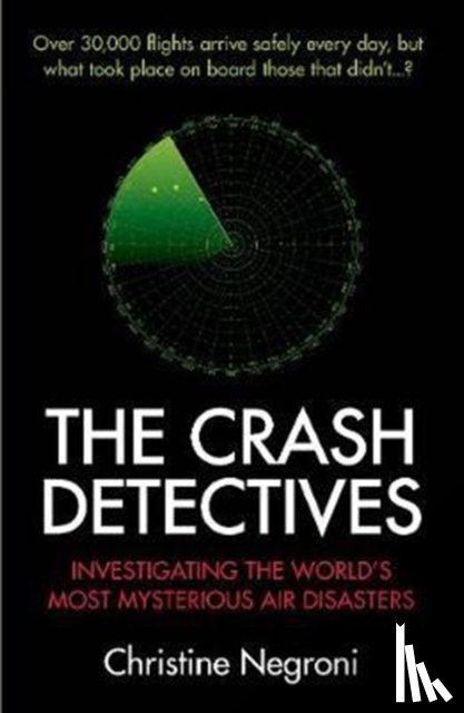 Negroni, Christine - The Crash Detectives