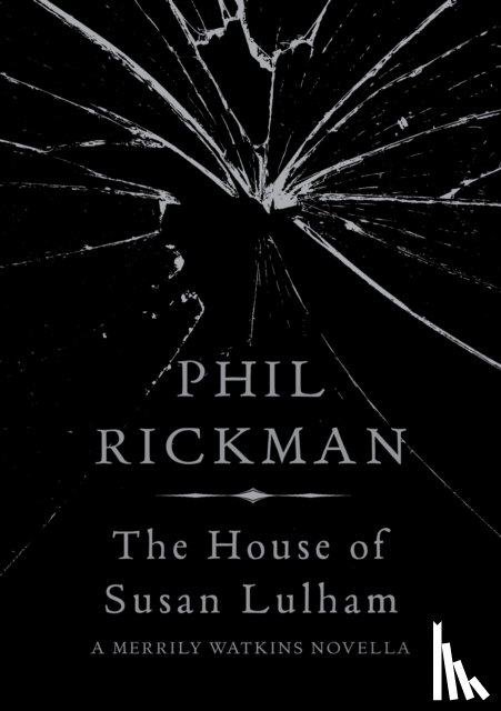 Rickman, Phil - The House of Susan Lulham
