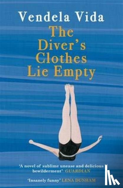 Vida, Vendela - The Diver's Clothes Lie Empty