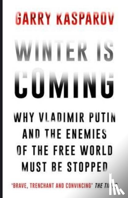Kasparov, Garry - Winter Is Coming