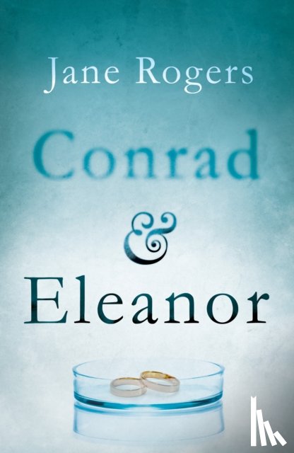 Rogers, Jane - Conrad & Eleanor