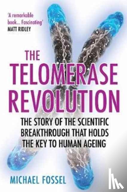 Fossel, Dr Michael - The Telomerase Revolution