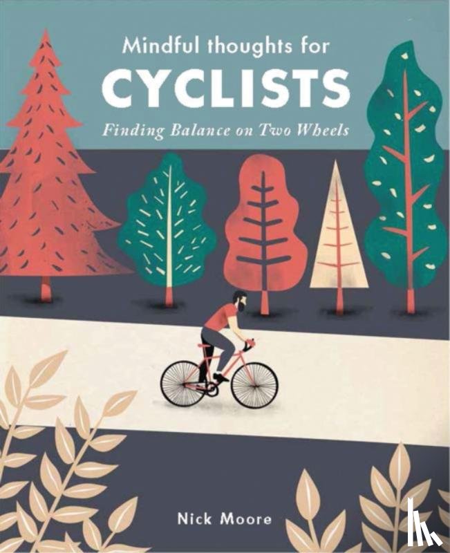 Moore, Nick - Mindful Thoughts for Cyclists