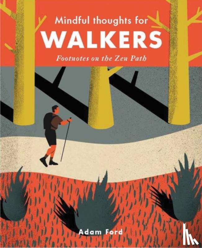 Ford, Adam - Mindful Thoughts for Walkers