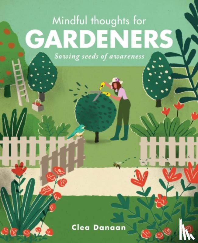 Danaan, Clea - Mindful Thoughts for Gardeners