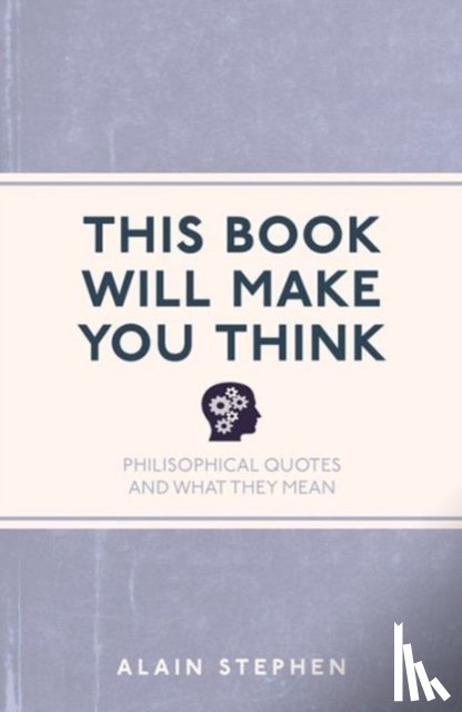 Stephen, Alain - This Book Will Make You Think