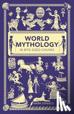 Daniels, Mark - World Mythology in Bite-sized Chunks