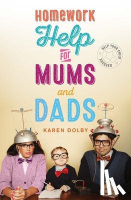 Dolby, Karen - Homework Help for Mums and Dads
