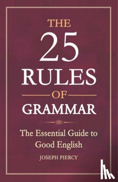 Piercy, Joseph - The 25 Rules of Grammar