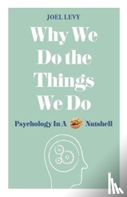 Levy, Joel (Author) - Why We Do the Things We Do