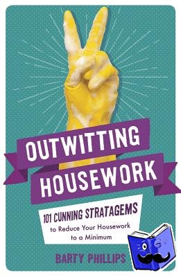Phillips, Barty - Outwitting Housework