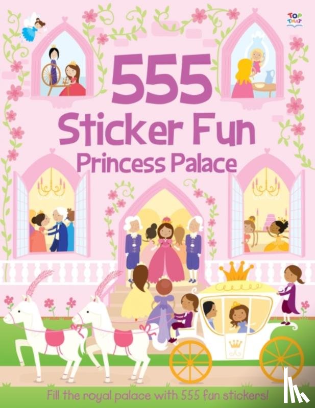 Mayes, Susan - 555 Sticker Fun - Princess Palace Activity Book