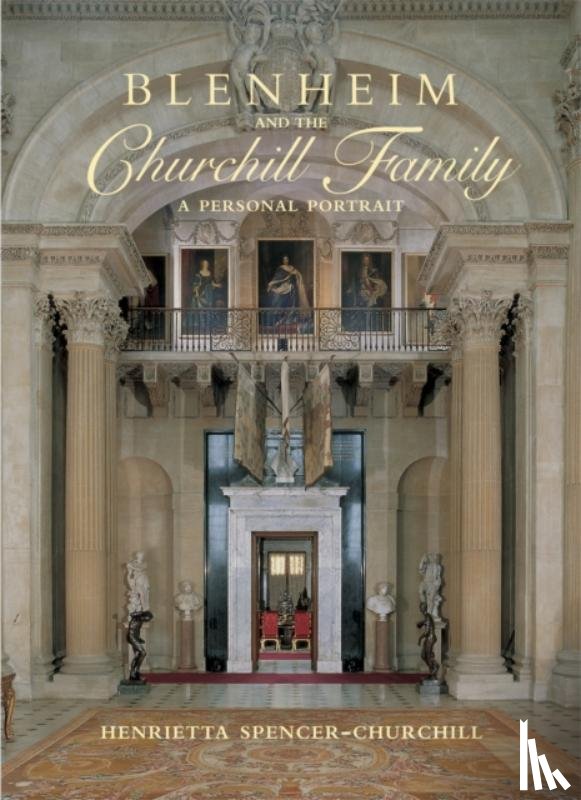 Spencer-Churchill, Henrietta (N/A) - Blenheim and the Churchill Family