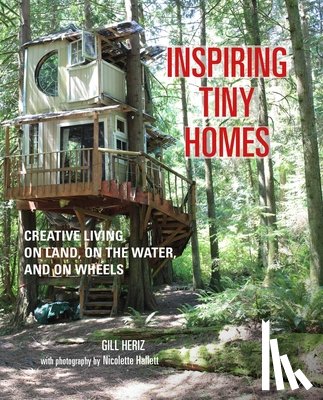 Heriz, Gill - Inspiring Tiny Homes