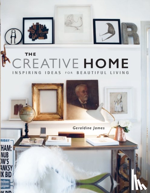 James, Geraldine - The Creative Home