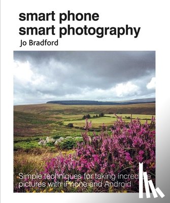 Bradford, Jo (Jane Turnbull Literary Agency) - Smart Phone Smart Photography