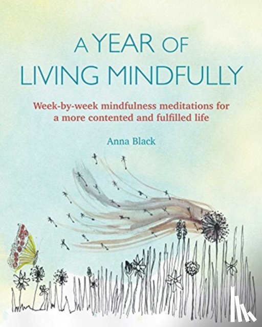 Black, Anna - A Year of Living Mindfully