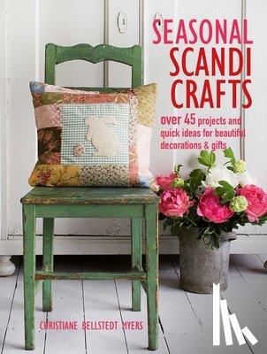 Myers, Christiane Bellstedt - Seasonal Scandi Crafts