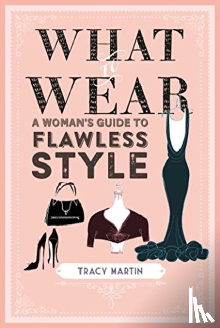Martin, Tracy - What to Wear