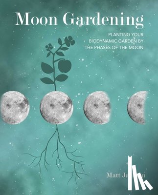 Jackson, Matt - Moon Gardening