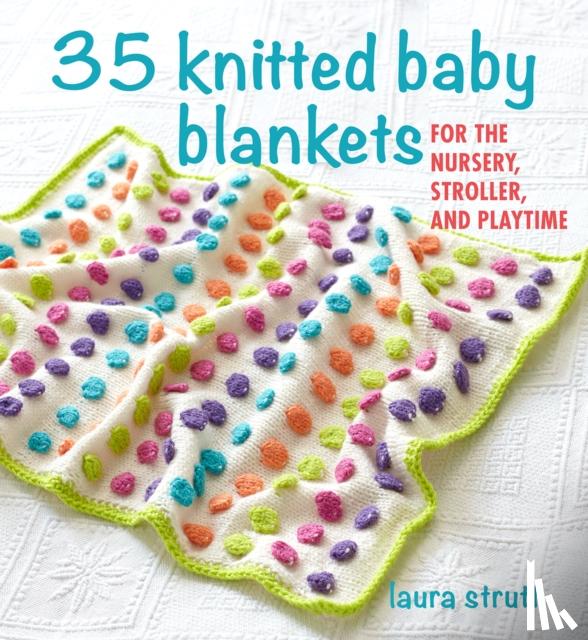 Strutt, Laura - 35 Knitted Baby Blankets