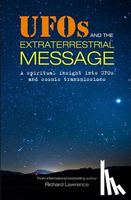 Lawrence, Richard - UFOs and the Extraterrestrial Message
