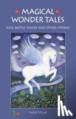 Wyatt, Isabel - Magical Wonder Tales