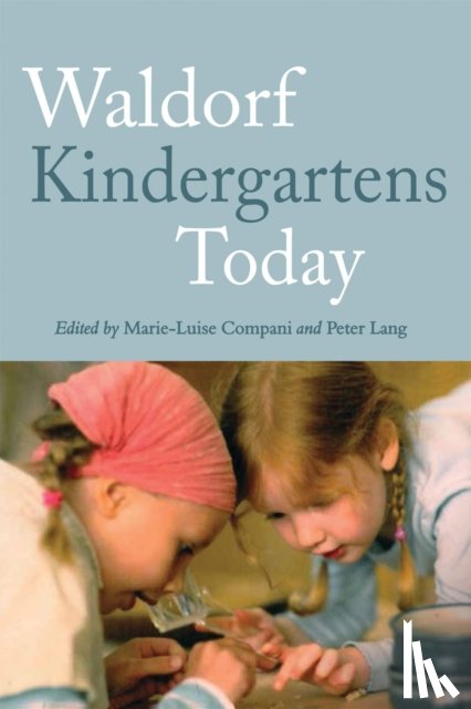  - Waldorf Kindergartens Today