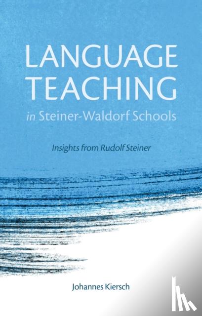 Kiersch, Johannes - Language Teaching in Steiner-Waldorf Schools